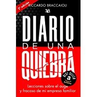 DIARIO de una QUIEBRA: Lecciones sobre el auge y fracaso de mi empresa familiar